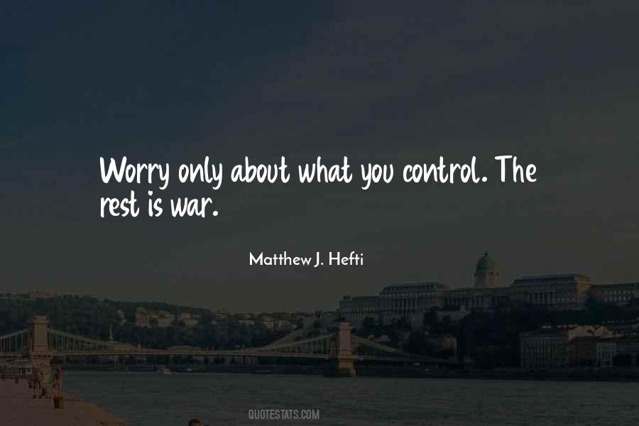Matthew J. Hefti Quotes #1341615