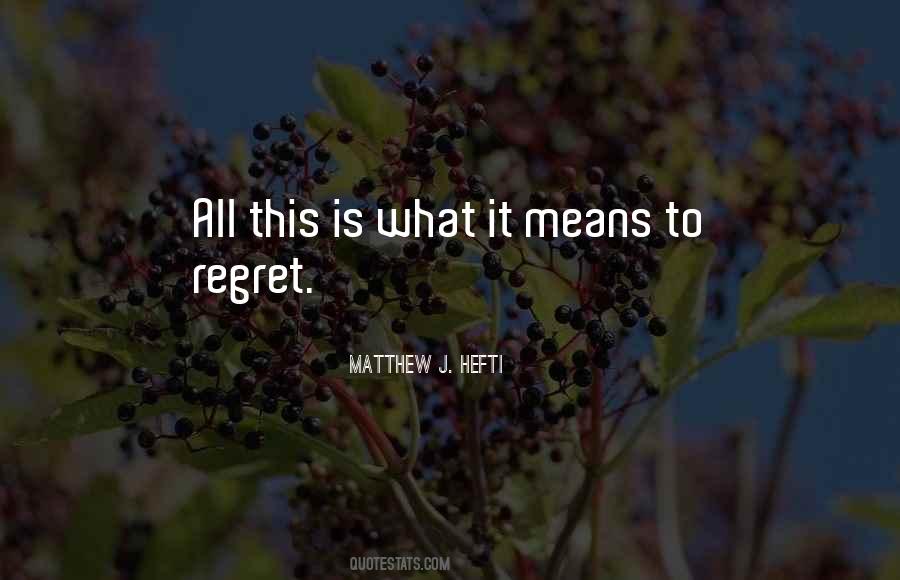 Matthew J. Hefti Quotes #1342815