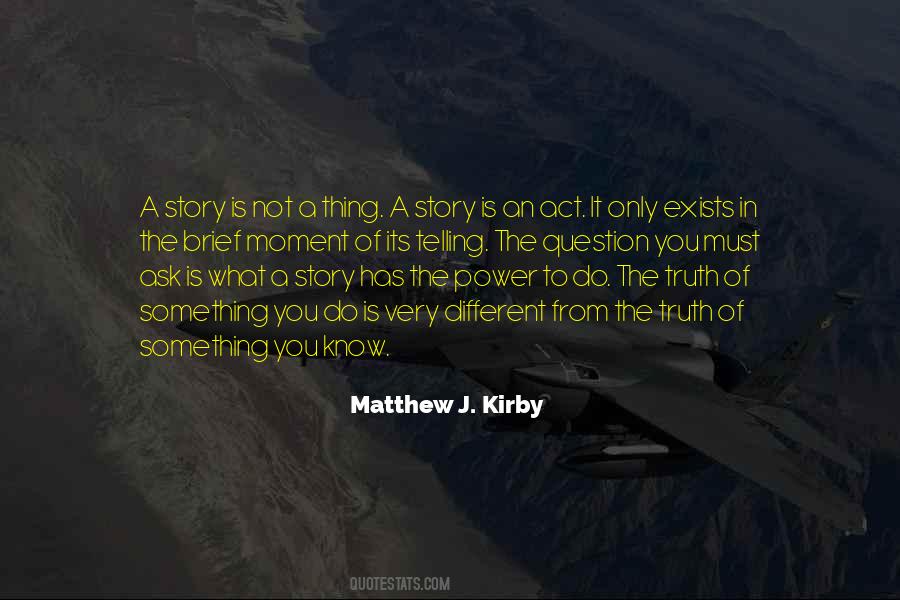 Matthew J. Kirby Quotes #65851