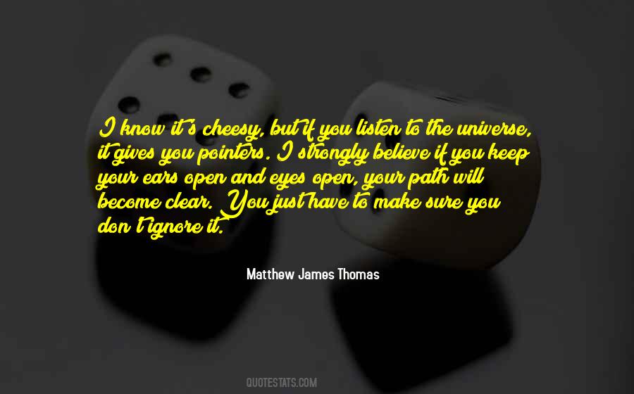 Matthew James Thomas Quotes #1554473