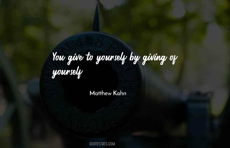 Matthew Kahn Quotes #266124