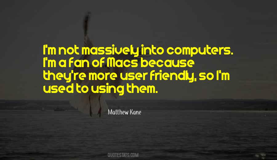 Matthew Kane Quotes #1820744