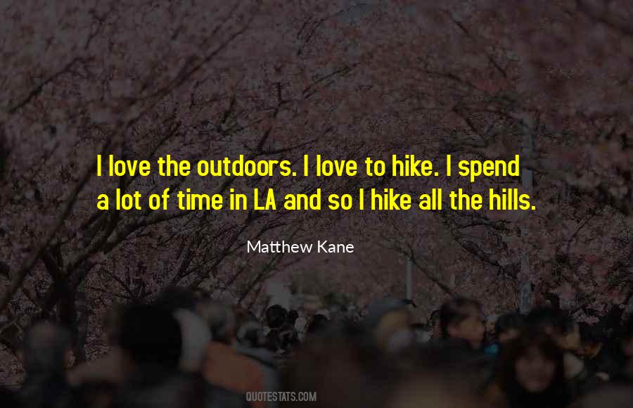 Matthew Kane Quotes #476746