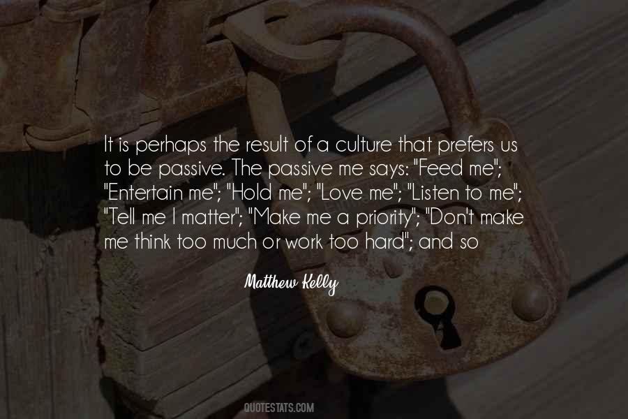 Matthew Kelly Quotes #1275053
