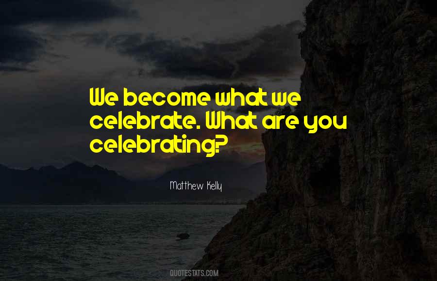 Matthew Kelly Quotes #74736