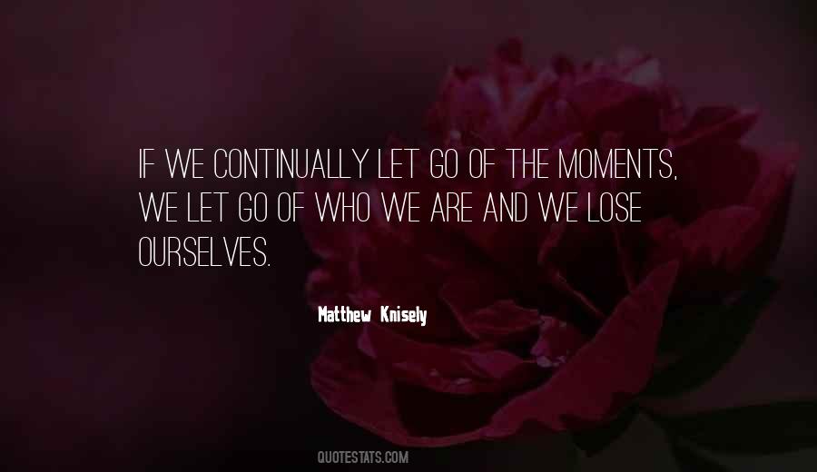 Matthew Knisely Quotes #1786951