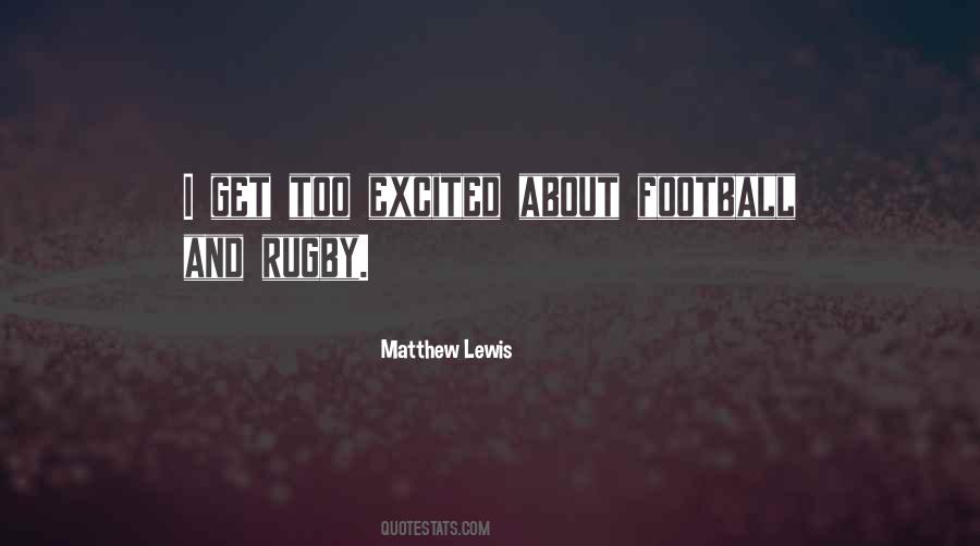 Matthew Lewis Quotes #124561