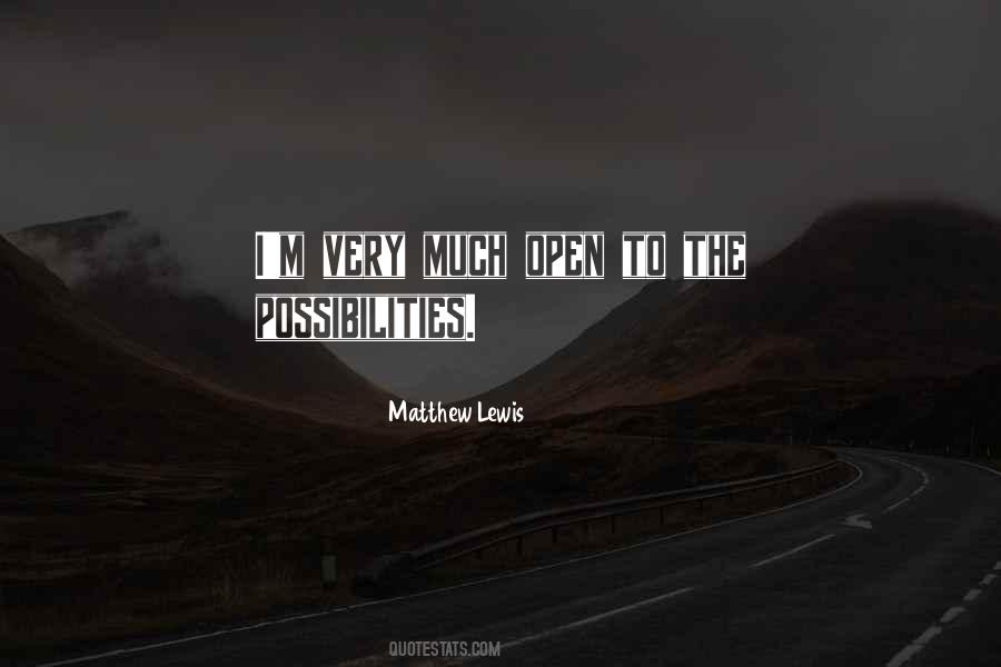 Matthew Lewis Quotes #410277