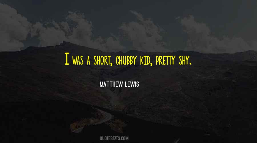 Matthew Lewis Quotes #492142