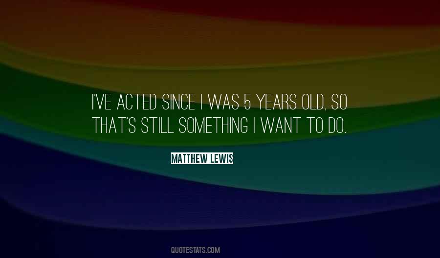 Matthew Lewis Quotes #720547