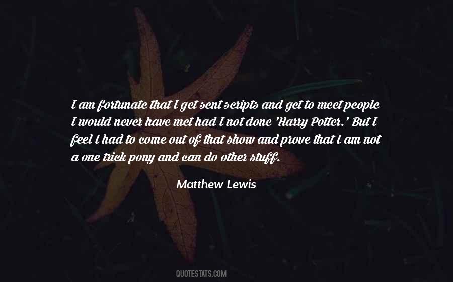 Matthew Lewis Quotes #950237