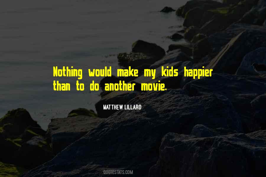 Matthew Lillard Quotes #1330142