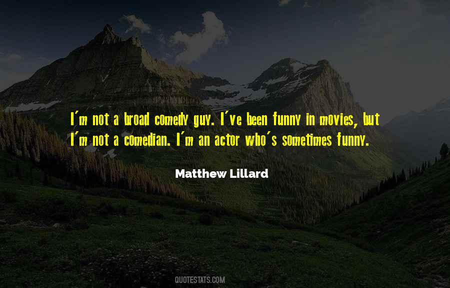 Matthew Lillard Quotes #1805042