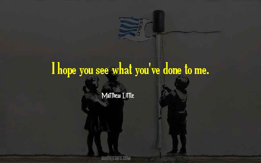 Matthew Little Quotes #632220 Matthew Little Quotes #632220