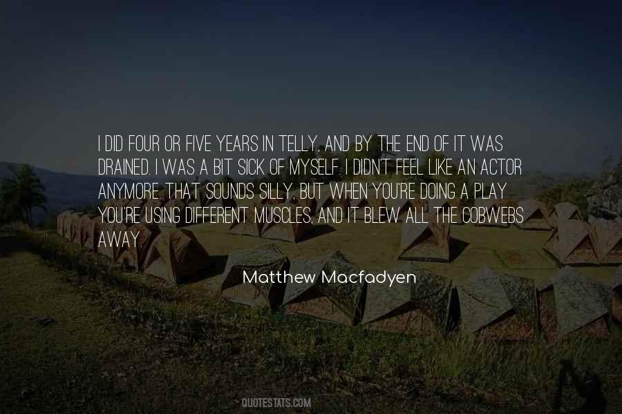 Matthew Macfadyen Quotes #130088