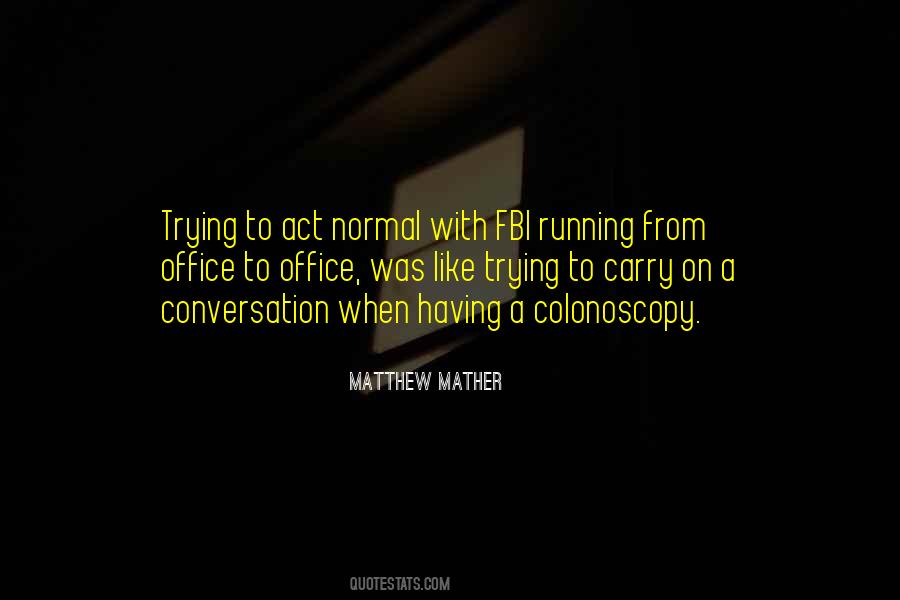 Matthew Mather Quotes #1457194