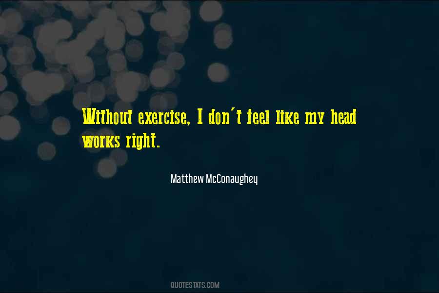 Matthew McConaughey Quotes #1537275