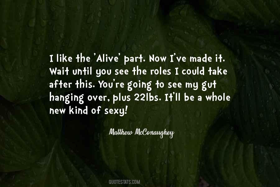 Matthew McConaughey Quotes #1544872