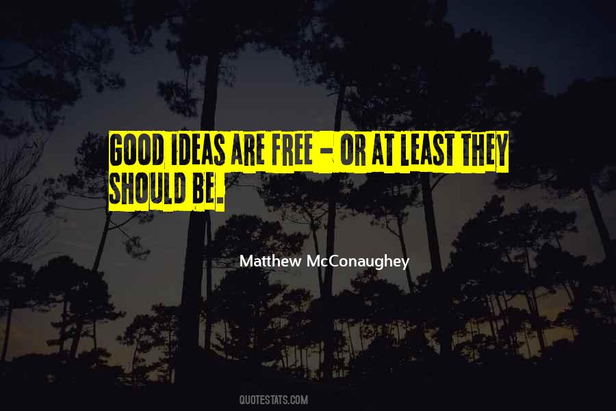 Matthew McConaughey Quotes #511619