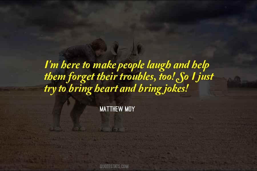 Matthew Moy Quotes #1806643