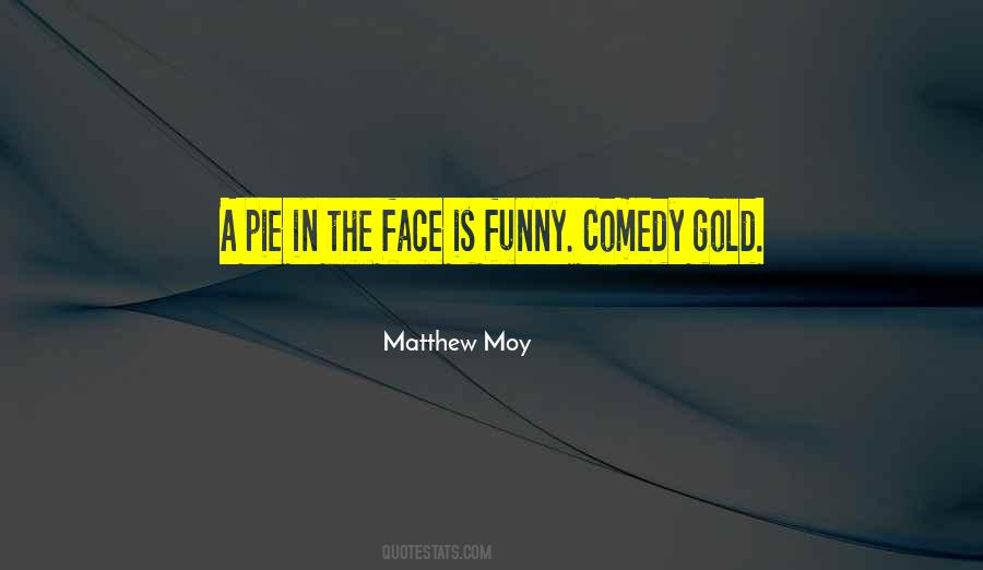 Matthew Moy Quotes #470043