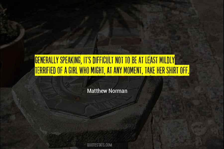 Matthew Norman Quotes #1703568