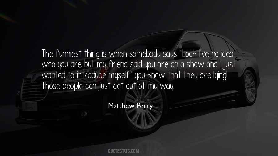 Matthew Perry Quotes #1114313