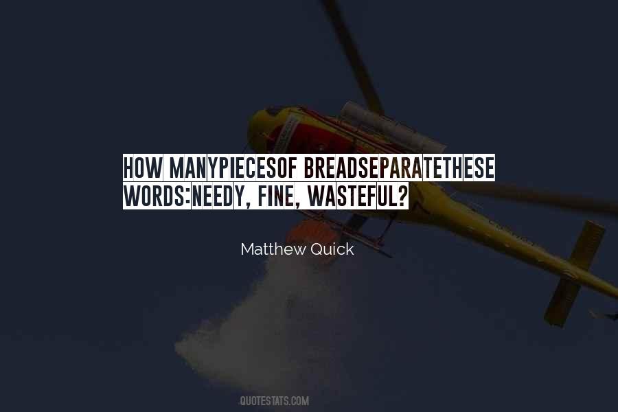 Matthew Quick Quotes #1038765