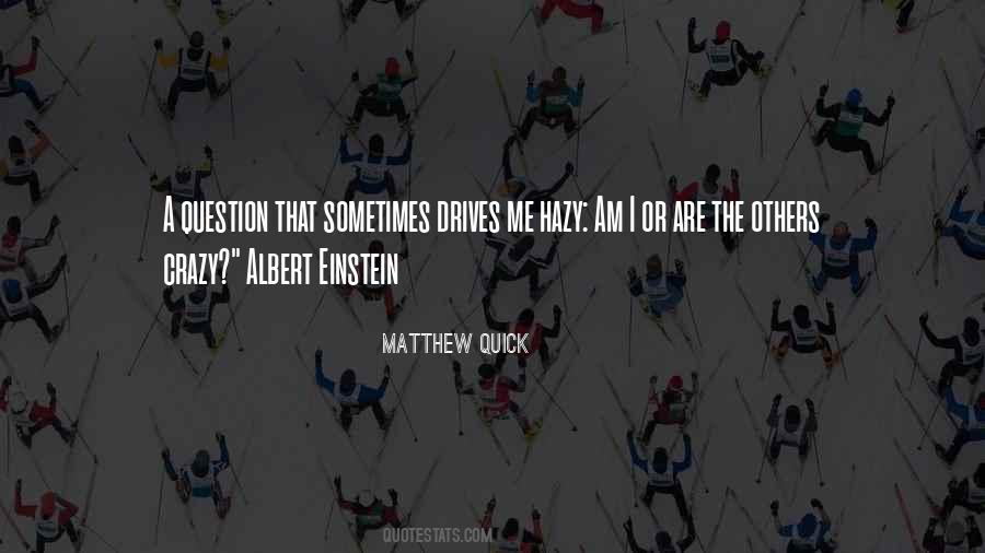 Matthew Quick Quotes #998019