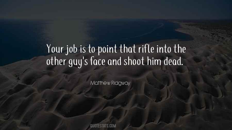 Matthew Ridgway Quotes #941358