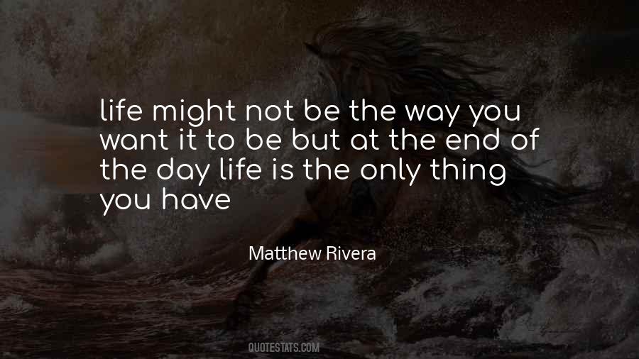 Matthew Rivera Quotes #659545