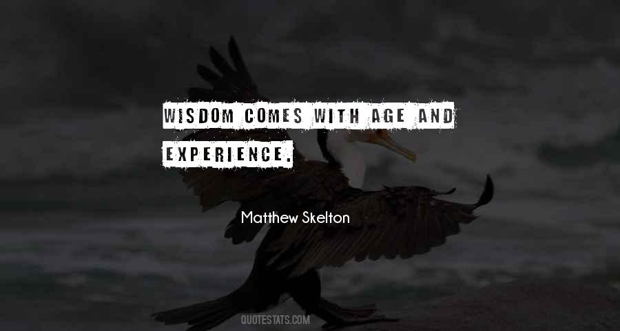 Matthew Skelton Quotes #1445109