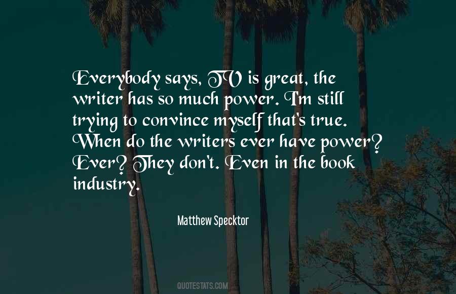 Matthew Specktor Quotes #495736