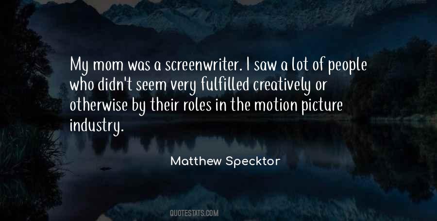 Matthew Specktor Quotes #572306