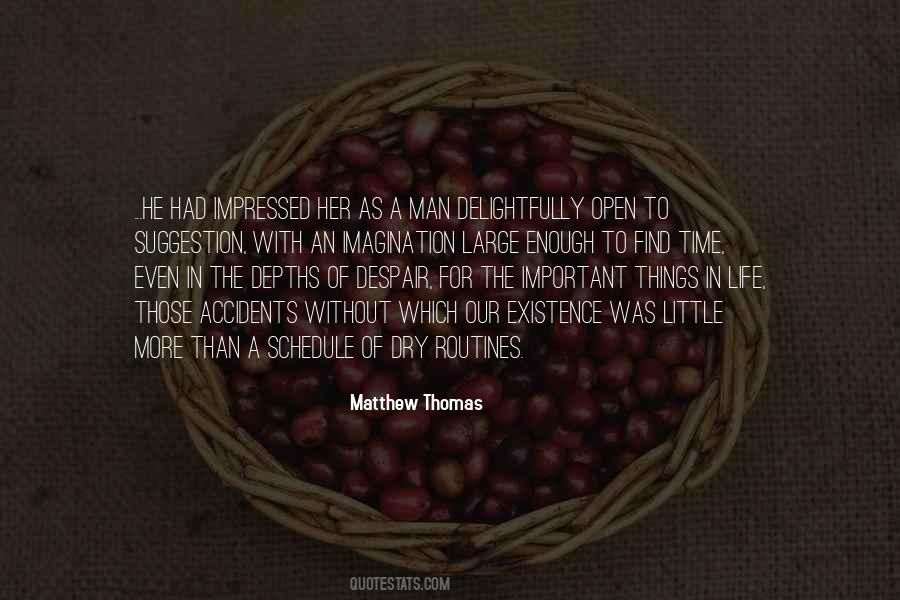 Matthew Thomas Quotes #427320