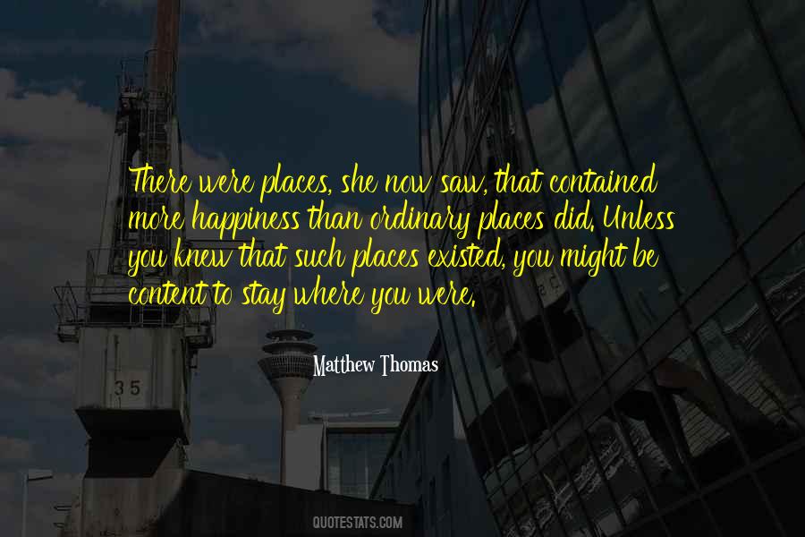 Matthew Thomas Quotes #619761