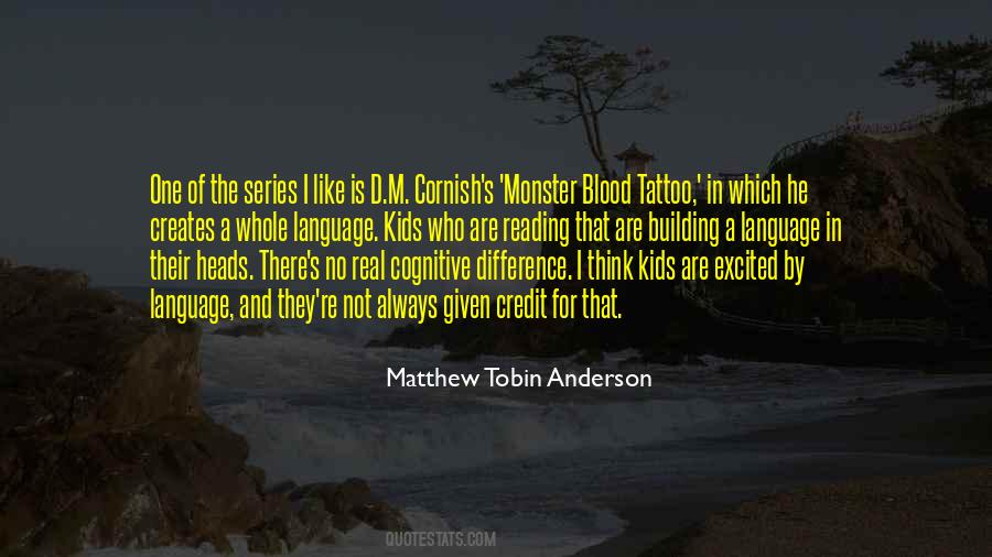 Matthew Tobin Anderson Quotes #1740231