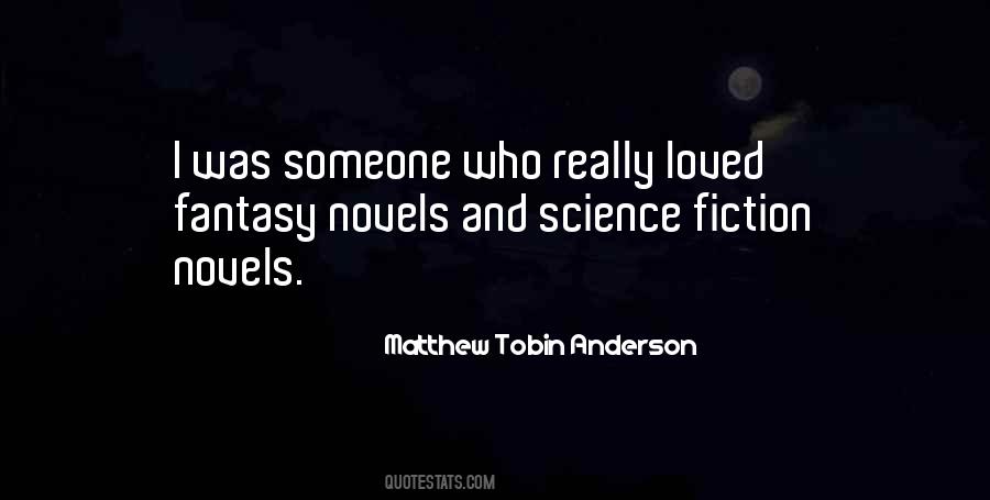 Matthew Tobin Anderson Quotes #177588