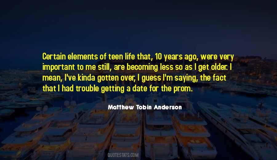 Matthew Tobin Anderson Quotes #755793