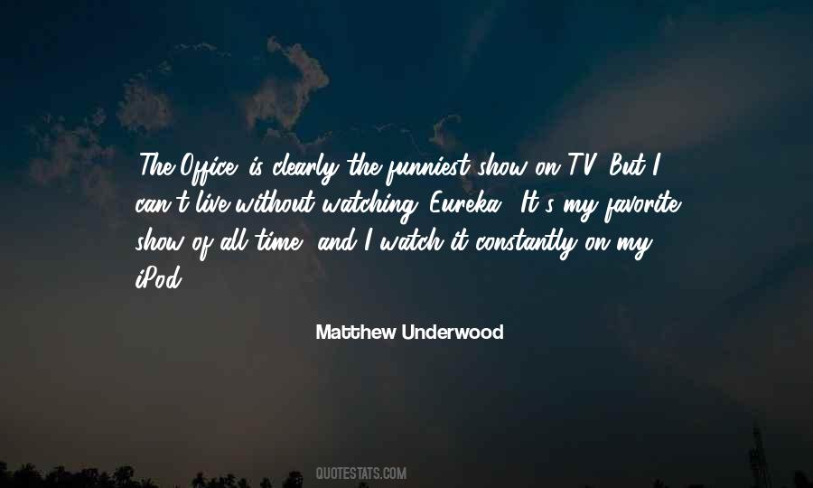 Matthew Underwood Quotes #1495225