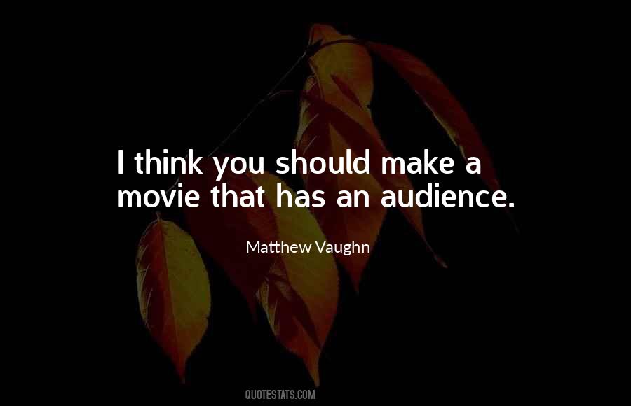 Matthew Vaughn Quotes #266938