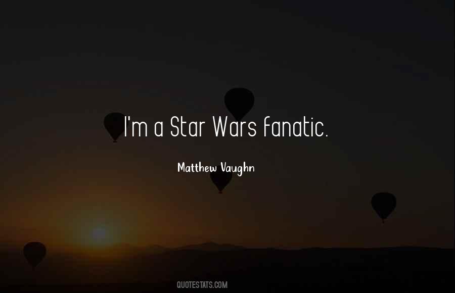 Matthew Vaughn Quotes #962432