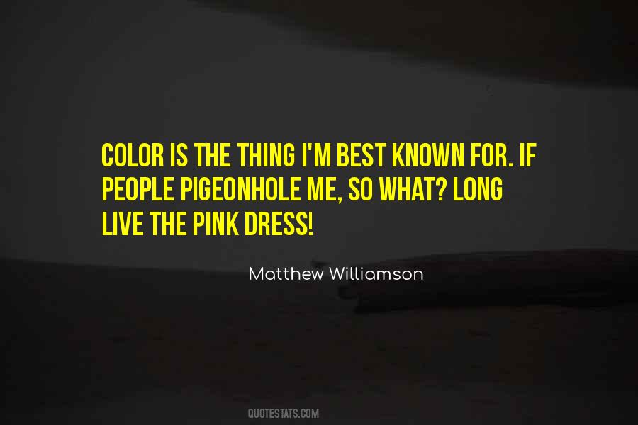 Matthew Williamson Quotes #706116