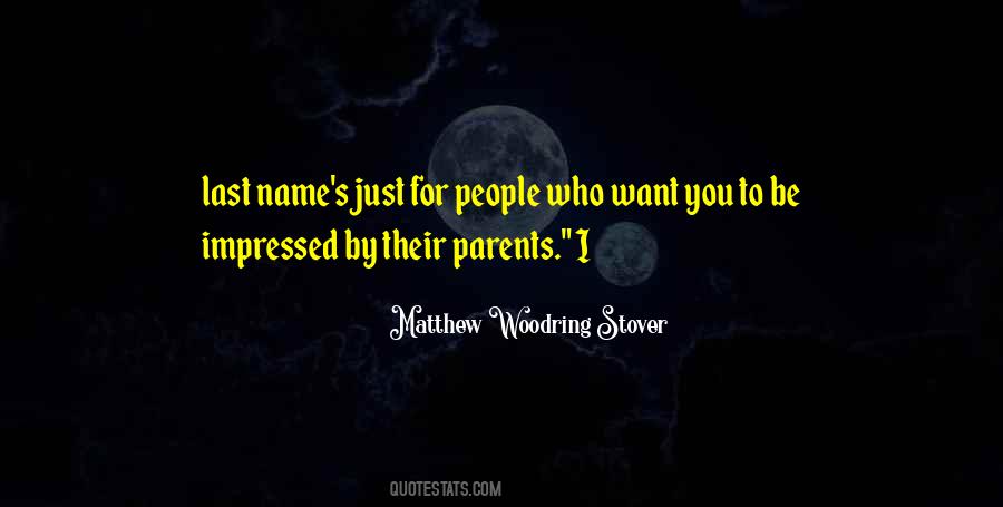 Matthew Woodring Stover Quotes #1229259