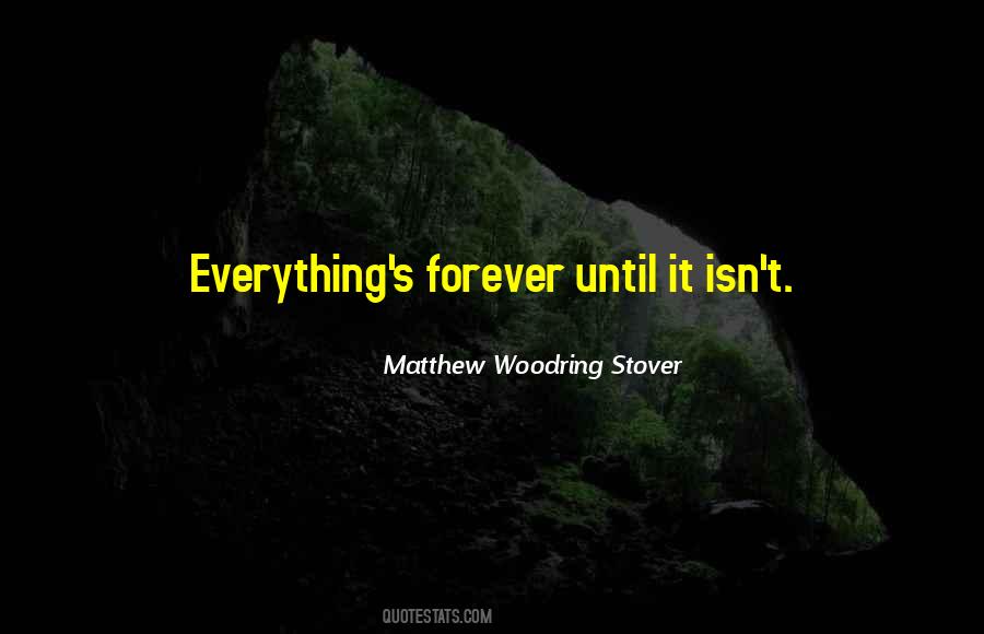 Matthew Woodring Stover Quotes #1287195