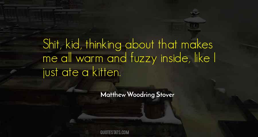 Matthew Woodring Stover Quotes #129213
