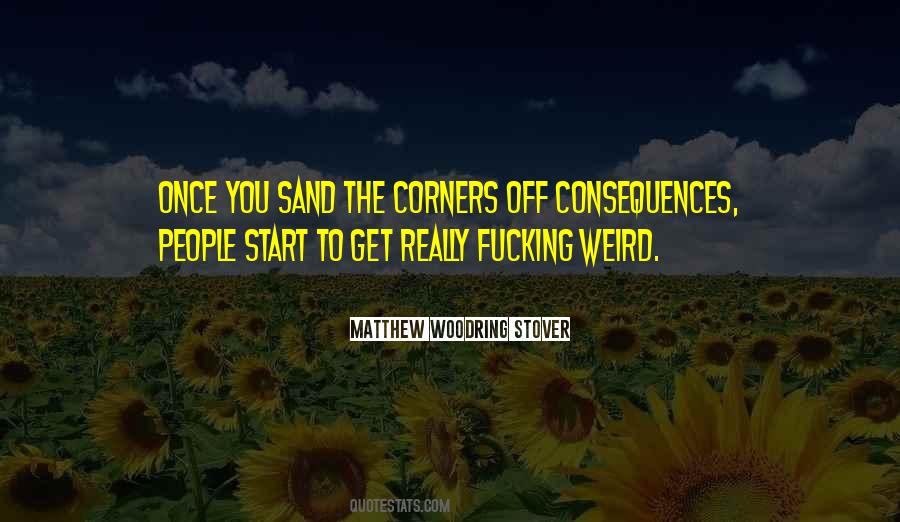 Matthew Woodring Stover Quotes #1529659