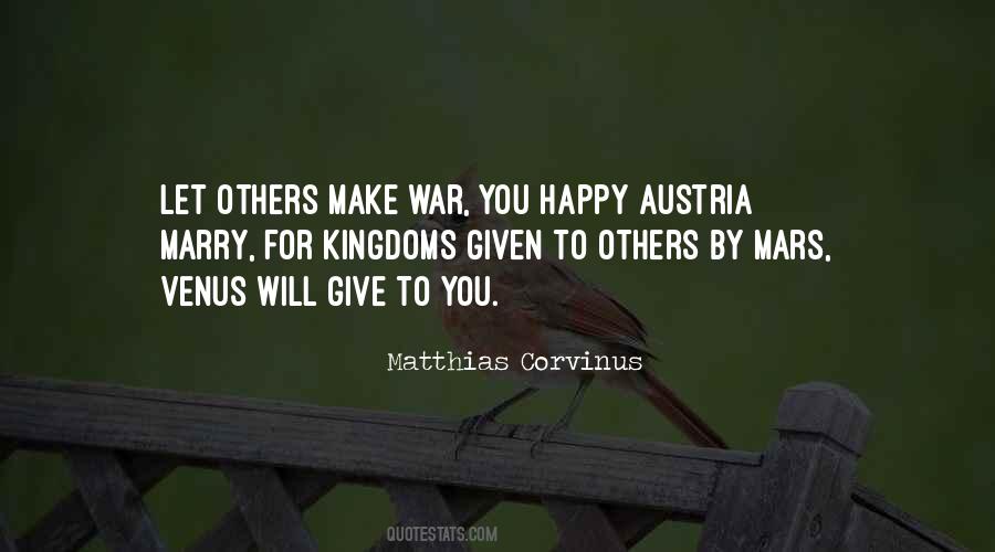Matthias Corvinus Quotes #24398