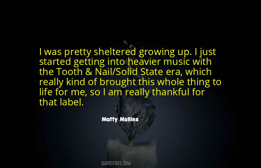 Matty Mullins Quotes #585424