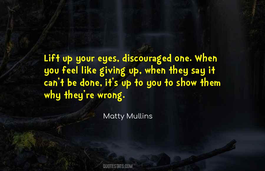 Matty Mullins Quotes #628796